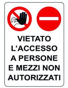 CARTELLO SEGNALETICO "VIETATO L'ACCESSO ALLE PERSONE E... 2