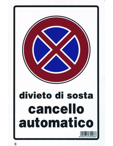 CARTELLO SEGNALETICO "DIVIETO DI SOSTA CANCELLO...