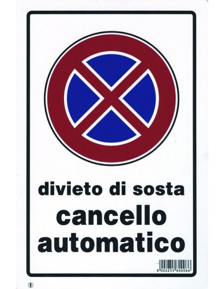 CARTELLO SEGNALETICO "DIVIETO DI SOSTA CANCELLO AUTOMATICO"