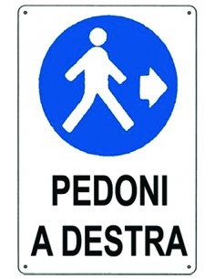 CARTELLO SEGNALETICO "PEDONI A DESTRA" 2
