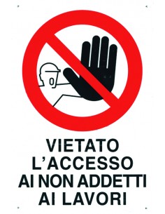 CARTELLO SEGNALETICO "VIETATO AI NON ADDETTI" 2