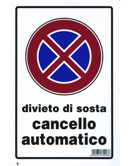 CARTELLO SEGNALETICO "DIVIETO DI SOSTA CANCELLO AUTOMATICO"