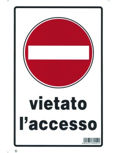 CARTELLO SEGNALETICO "VIETATO L'ACCESSO"