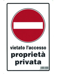 CARTELLO SEGNALETICO "PROPRIETA' PRIVATA"